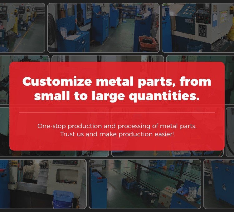 Customize metal parts,from small to large quantities